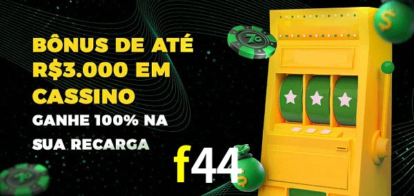 f44 melhor bônus de depósito